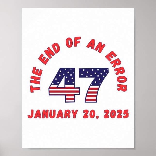 End Of An Error Inauguration Funny January 20 2025 Poster (Front)