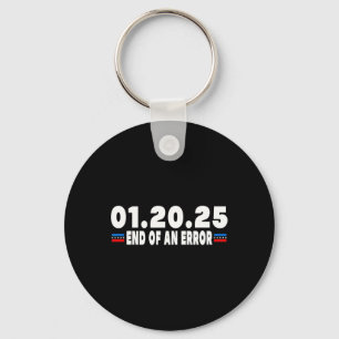 End Of An Error Jan 20 Inauguration Day Trump Key Ring