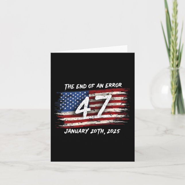 End Of An Error January 20 2025 Inauguration Trump Card (Front)