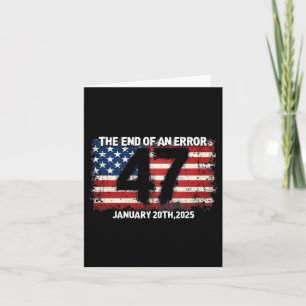 End Of An Error January 20 2025 Inauguration Trump Card