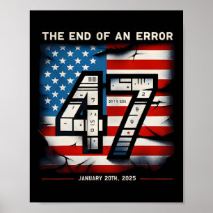 End Of An Error January 20 2025 President Inaugura Poster