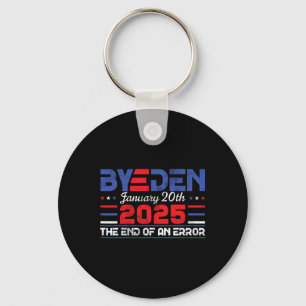 End Of An Error January 20th 2025 Bye Den Trump In Key Ring