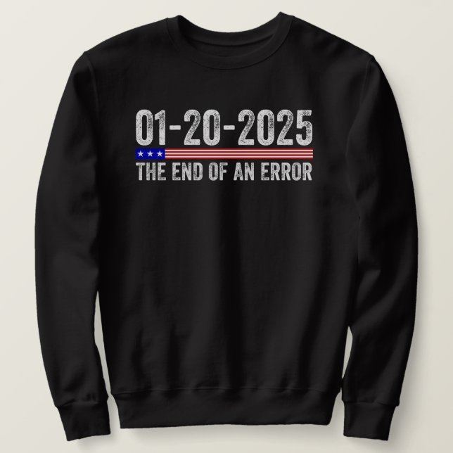End of an Error Shirt January 20 2025 Inauguration (Design Front)