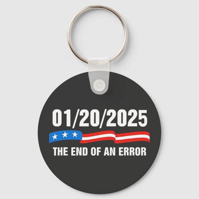 End of Error January 20 2025 Trump Inauguration   Key Ring (Front)