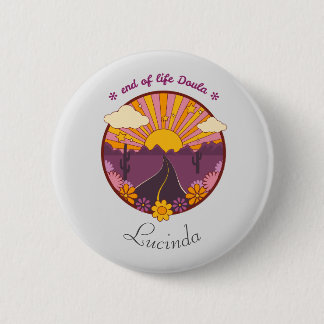End of life Doula, hospice nurse 6 Cm Round Badge