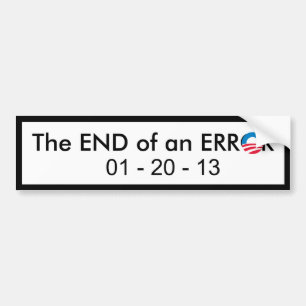 End of Obama Error Bumper Sticker