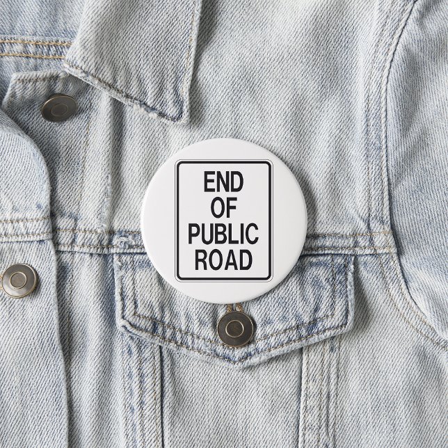 End Of Public Road Sign 7.5 Cm Round Badge (Creator Uploaded)