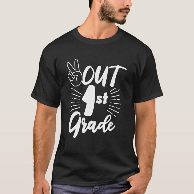 End Of School Peace Out 1st Grade Teachers Kids Pa T-Shirt (Front)