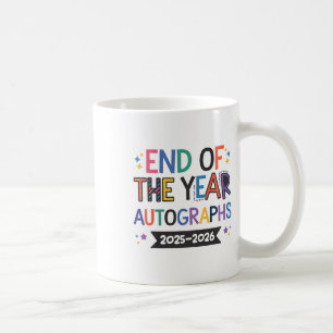 End Of The Year Autographs 2025-2026 Last Day Of S Coffee Mug