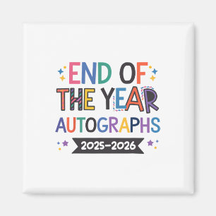 End Of The Year Autographs 2025-2026 Last Day Of S Magnet