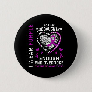 End Overdose Awareness Shirt Enough Purple For God 6 Cm Round Badge