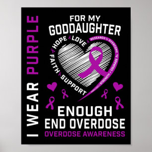 End Overdose Awareness Shirt Enough Purple For God Poster