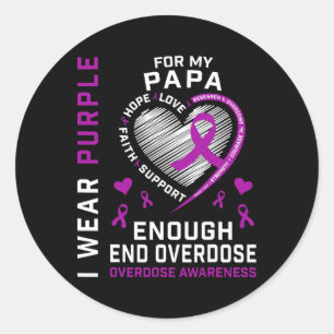 End Overdose Awareness Shirt Enough Purple For My Classic Round Sticker