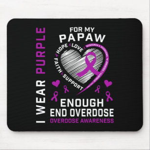 End Overdose Awareness Shirt Enough Purple For My Mouse Pad