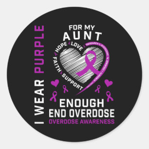 End Overdose Awareness Shirt Enough Wear Purple Fo Classic Round Sticker