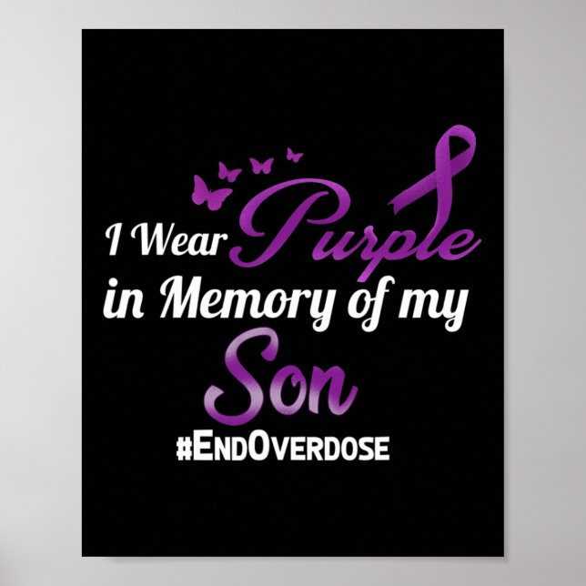 End Overdose I Wear Purple For My Son  Poster (Front)