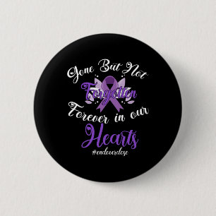 End Overdose Loved One Memorial Overdose Awareness 6 Cm Round Badge