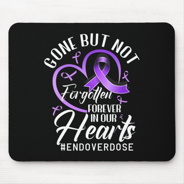 End Overdose Loved One Memorial Overdose Awareness Mouse Pad (Front)