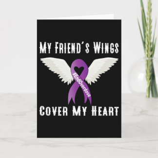 End Overdose My Friend's Wings Cover My Heart  Card