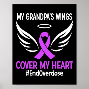 End Overdose My Grandpa's Wings Cover My Heart Pur Poster