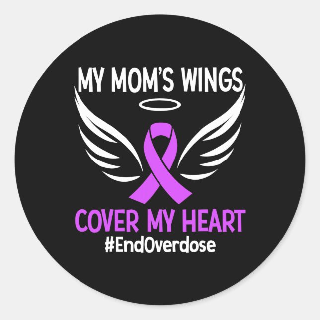 End Overdose My Mum's Wings Cover My Heart Purple  Classic Round Sticker (Front)