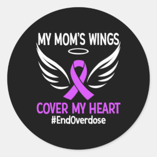 End Overdose My Mum's Wings Cover My Heart Purple  Classic Round Sticker