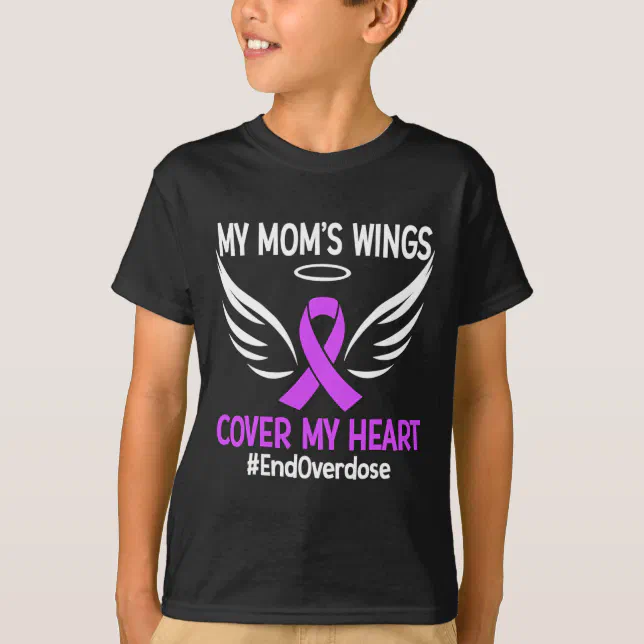 End Overdose My Mum #39 s Wings Cover My Heart Purple T Shirt Zazzle End Overdose My Mum #39 s Wings Cover My Heart Purple T Shirt Zazzle