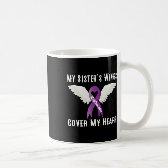 End Overdose My Sister's Wings Cover My Heart  Coffee Mug (Right)