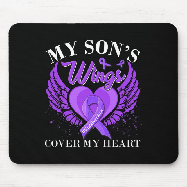End Overdose My Son's Wings Cover My Heart  Mouse Pad (Front)