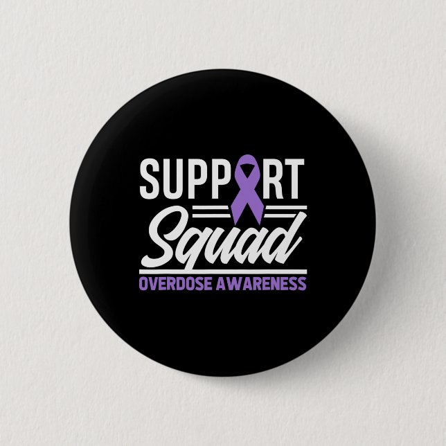 End Overdose Support Squad Overdose Awareness 1  6 Cm Round Badge (Front)