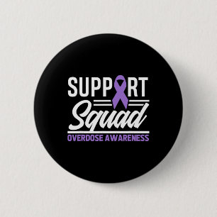 End Overdose Support Squad Overdose Awareness 1 6 Cm Round Badge