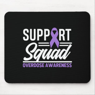 End Overdose Support Squad Overdose Awareness 1  Mouse Pad