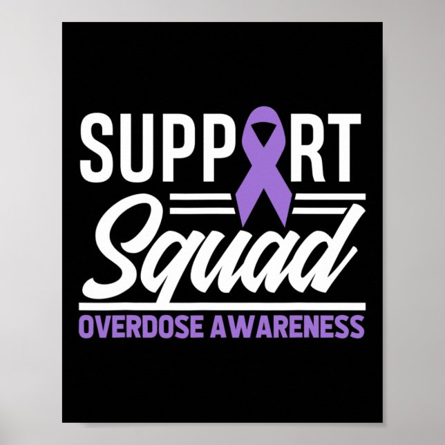 End Overdose Support Squad Overdose Awareness 1  Poster (Front)