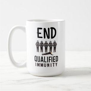 END QUALIFIED IMMUNITY - Justice and Accountabilit Coffee Mug