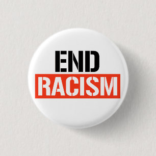 End Racism 3 Cm Round Badge