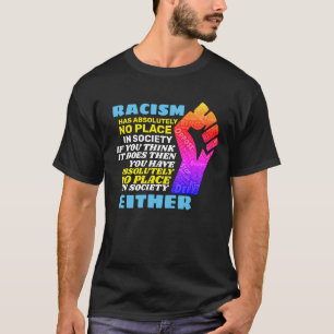 End Racism For Good T-Shirt