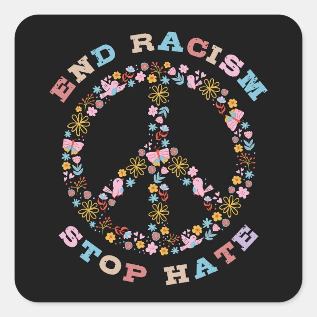 End Racism Stop Hate Square Sticker (Front)
