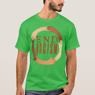 End Racism T-Shirt