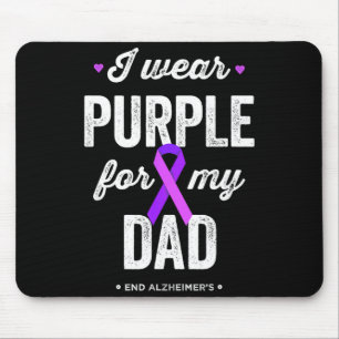 End shirt wear purple for dad alzheimers awareness mouse pad