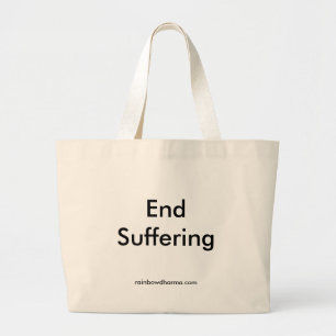 End Suffering - Bag