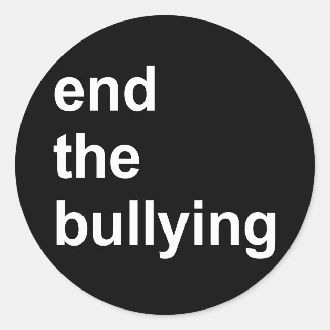 end the bullying classic round sticker (Front)