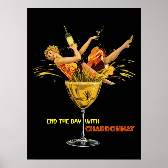 End The Day With Chardonnay. Girl in Glass. Poster (Front)