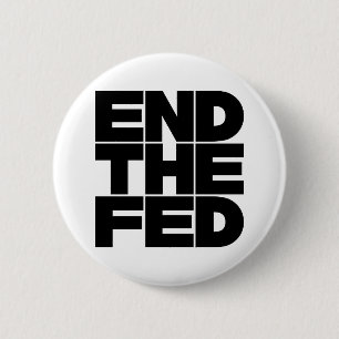 End The FED 6 Cm Round Badge