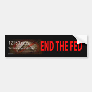 End the Fed Bumper Sticker