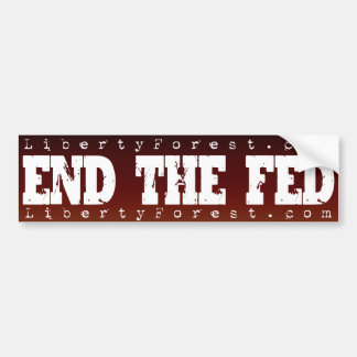 End the Fed Bumper Sticker