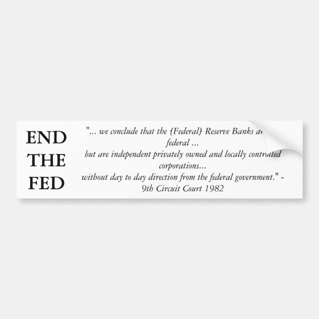 END THE FED BUMPER STICKER (Front)