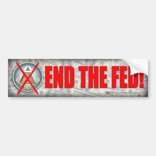 End the Fed Bumpersticker Bumper Sticker (Front)