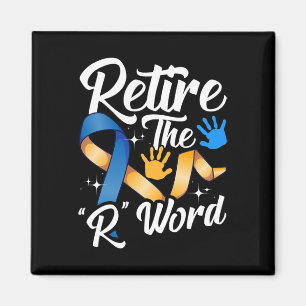 End the R Word Down Syndrome Awareness Special Edu Magnet