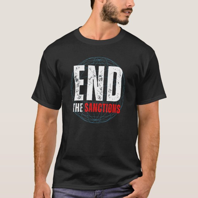 End the Sanctions Anti War T-Shirt (Front)