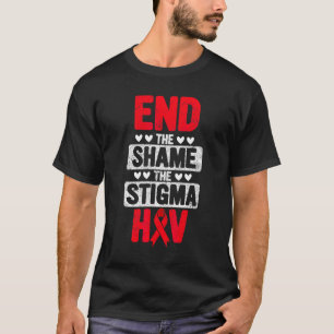 End The Shame The Stigma Hiv Aids Awareness Month T-Shirt